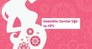 genital sigiller ve gebelik etkileri ve tedavi secenekleri